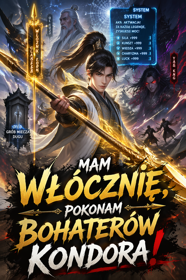 Mam włócznię, pokonam bohaterów Kondora!